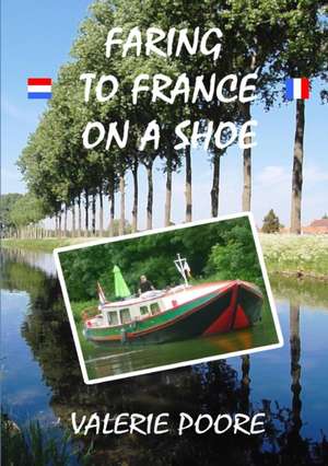 Faring to France on a Shoe de Valerie Poore