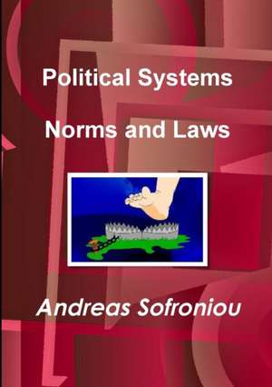 Political Systems Norms and Laws de Andreas Sofroniou