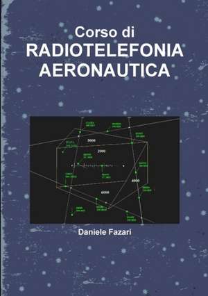 Corso di Radiotelefonia Aeronautica de Daniele Fazari