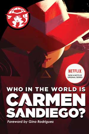 Who in the World Is Carmen Sandiego? de Rebecca Tinker