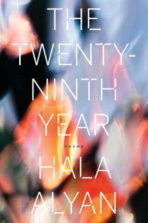 The Twenty-Ninth Year de Hala Alyan