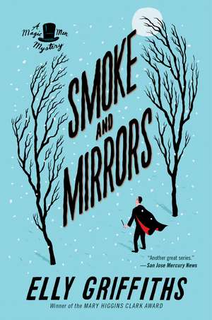 Smoke And Mirrors: A Mystery de Elly Griffiths