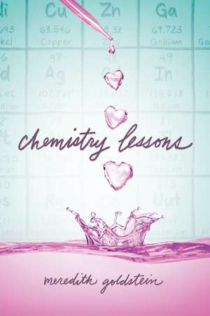 Chemistry Lessons de Meredith Goldstein