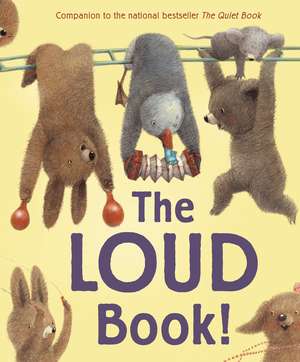 The Loud Book! de Deborah Underwood