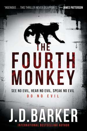 The Fourth Monkey de J. D. Barker