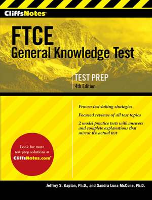 CliffsNotes FTCE General Knowledge Test de Jeffrey S. Kaplan