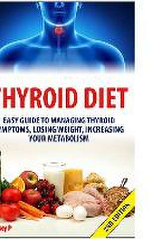 Thyroid Diet de Lindsey P