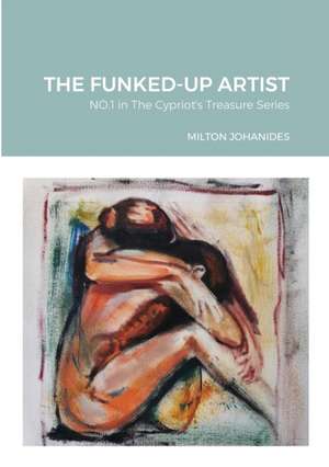 The Funked-Up Artist de Milton Johanides