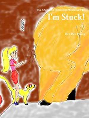 I'm Stuck! de Dee Dee Rivera