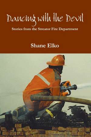 Dancing with the Devil de Shane Elko