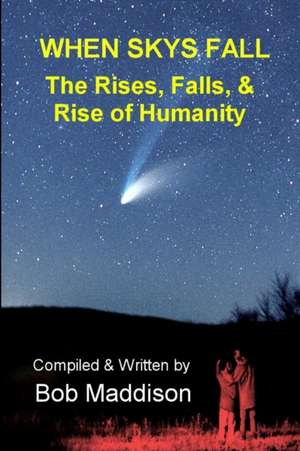 When Skys Fall de Bob Maddison