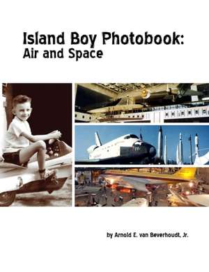 Island Boy Photobook de Jr. Arnold E. Van Beverhoudt