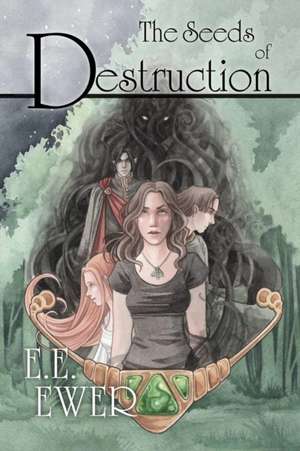 The Seeds of Destruction de E. E. Ewer