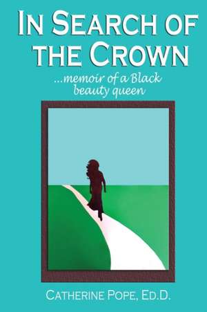 In Search of the Crown de Catherine Pope