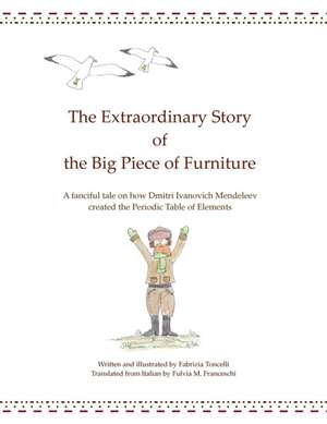 The Extraordinary Story of the Big Piece of Furniture de Fabrizia Toncelli