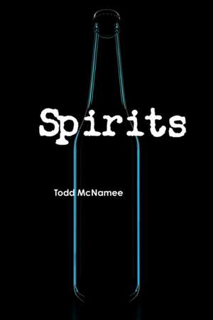 Spirits de Todd McNamee