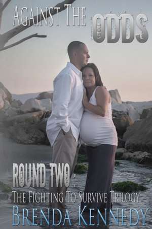 Against the Odds de Brenda Kennedy