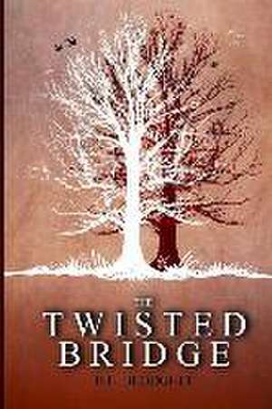 The Twisted Bridge de B. L. Blodgett