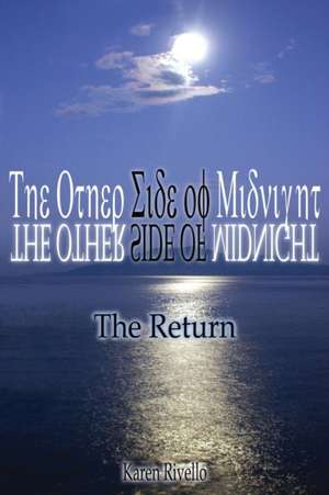 The Other Side of Midnight - The Return de Karen Rivello