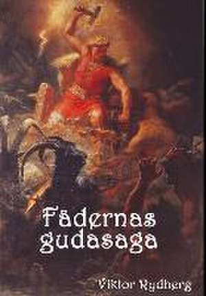 Fadernas Gudasaga de Viktor Rydberg