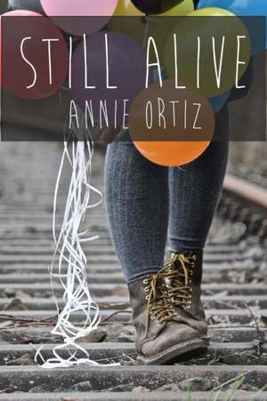 Still Alive de Annie Ortiz