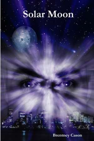 Solar Moon de Brentney Cason