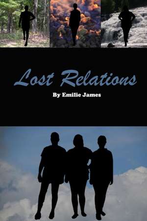 Lost Relations de Emilie James