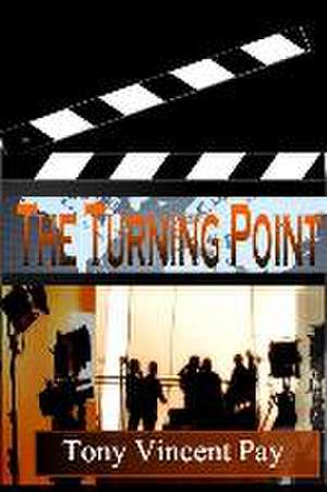 The Turning Point de Tony V. Pay