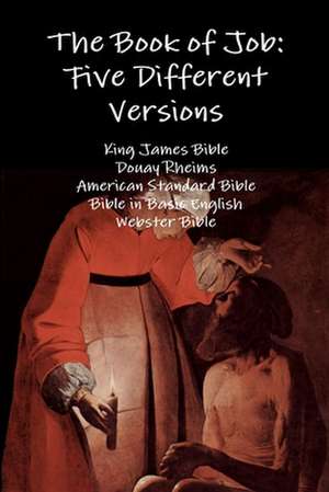 The Book of Job: Five Different Versions de King James Bible