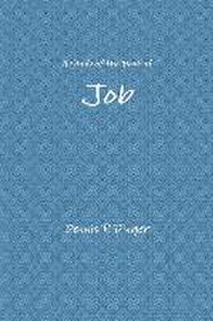 A Study of the Book of Job de Dennis Dinger