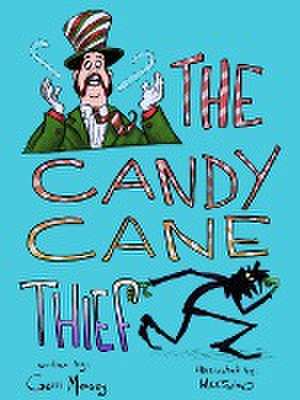 The Candy Cane Thief de Gerri and Christian Meesey