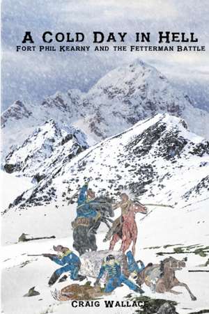 A Cold Day in Hell de Craig Wallace