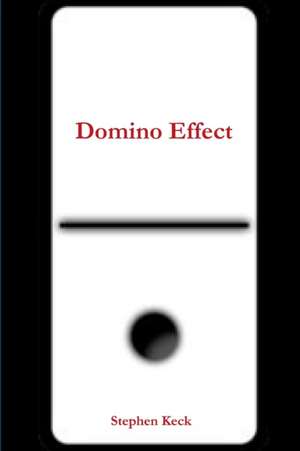 Domino Effect de Stephen Keck