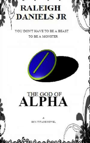 The God of Alpha (Sky-Titans #1) de Raleigh Daniels Jr