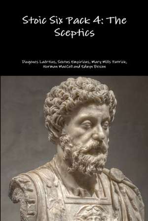 Stoic Six Pack 4: The Sceptics de Diogenes Laertius