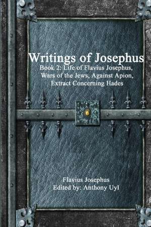 Writings of Josephus: Book 2 de Flavius Josephus