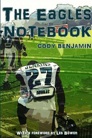 The Eagles Notebook de Cody Benjamin