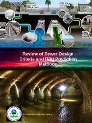 Review of Sewer Design Criteria and Rdii Prediction Methods de U. S. Environmental Protection Agency