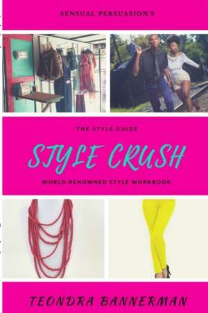 Style Crush de Teondra Bannerman