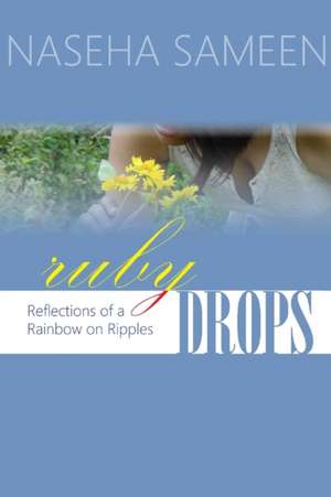 Ruby Drops de Naseha Sameen