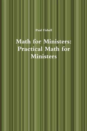 Math for Ministers de Paul Fishell