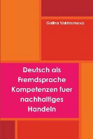 Deutsch ALS Fremdsprache Kompetenzen Fuer Nachhaltiges Handeln de Galina Vakhromova