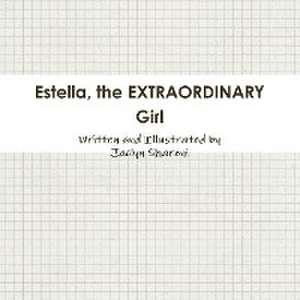 Estella, the Extraordinary Girl de Jaclyn Sharoni