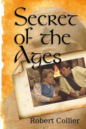 Secret of the Ages de Robert Collier