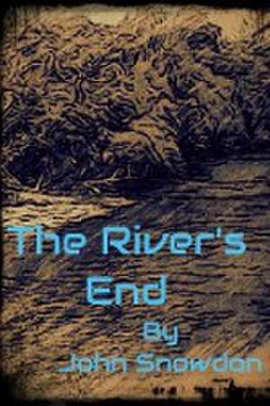 The River's End de John Snowdon