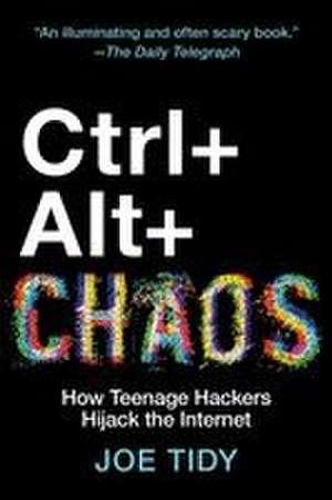 Ctrl + Alt + Chaos de Joe Tidy