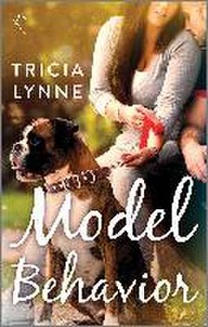 Model Behavior de Tricia Lynne