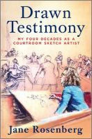 Drawn Testimony de Jane Rosenberg