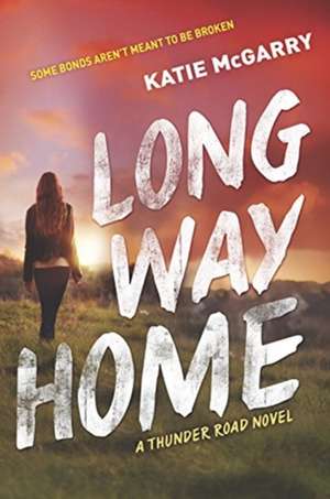 Long Way Home de Katie Mcgarry