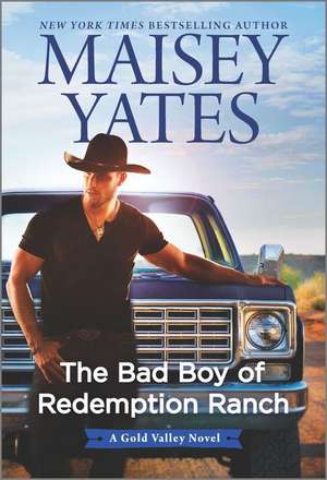 The Bad Boy of Redemption Ranch de Maisey Yates